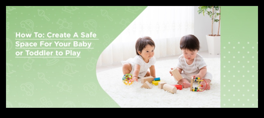 Izaugsmes sargi: drošas telpas radīšana jūsu mazulim